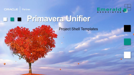 Project Shell Templates in Primavera Unifier